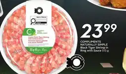 Sobeys COMPLIMENTS NATURALLY SIMPLE Black Tiger Shrimp in Ring with Sauce offer