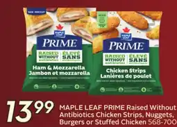 Sobeys MAPLE LEAF PRIME Raised Without Antibiotics Chicken Strips, Nuggets, Burgers or Stuffed Chicken offer