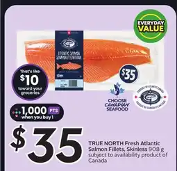 Sobeys TRUE NORTH Fresh Atlantic Salmon Fillets Skinless offer