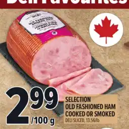 Metro SELECTION OLD FASHIONED HAM COOKED OR SMOKED offer