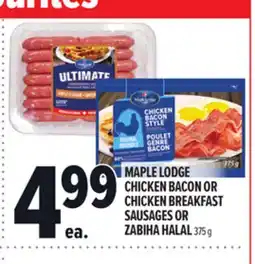 Metro MAPLE LODGE CHICKEN BACON OR CHICKEN BREAKFAST SAUSAGES OR ZABIHA HALAL offer