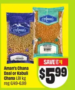 FreshCo Aman's Chana Daal or Kabuli Chana offer