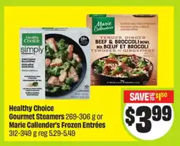 FreshCo Healthy Choice Gourmet Steamers 269-306 g or Marie Callender's Frozen Entrées 312-349 g offer