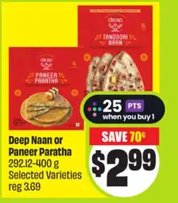 FreshCo Deep Naan or Paneer Paratha 292.12-400 g Selected Varieties offer