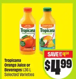 FreshCo Tropicana Orange Juice or Beverages 1.36 L Selected Varieties offer