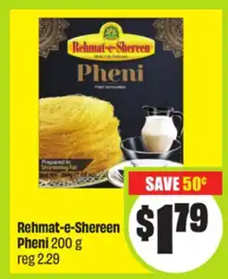 FreshCo Rehmat-e-Shereen Pheni 200 g reg 2.29 offer