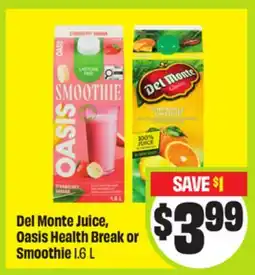 FreshCo Del Monte Juice, Oasis Health Break or Smoothie offer