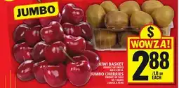 Food Basics KIWI BASKET OR JUMBO CHERRIES offer