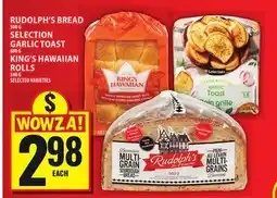Food Basics RUDOLPH'S BREAD OR SELECTION GARLIC TOAST OR KING'S HAWAIIAN ROLLS offer