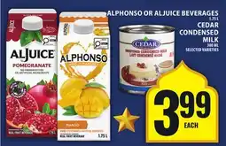 Food Basics ALPHONSO OR ALJUICE BEVERAGES, CEDAR CONDENSED MILK offer