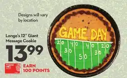 Longo's Longo's 12˝ Giant Message Cookie offer