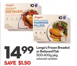 Longo's Longo's Frozen Breaded or Battered Fish offer