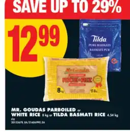 No Frills MR. GOUDAS PARBOILED OR WHITE RICE, 8 KG OR TILDA BASMATI RICE, 4.54 KG offer