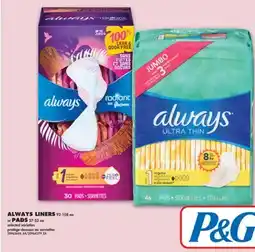 No Frills ALWAYS LINERS 92-108 EA OR PADS 27-52 EA offer