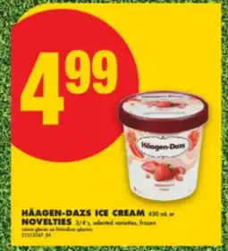 No Frills HÄAGEN-DAZS ICE CREAM, 450 mL or NOVELTIES, 3/4's offer