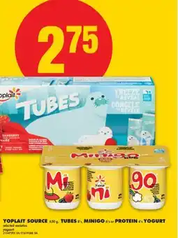 No Frills YOPLAIT SOURCE, 630 G, TUBES 8' S, MINIGO, 6'S OR PROTEIN, 4' S YOGURT offer