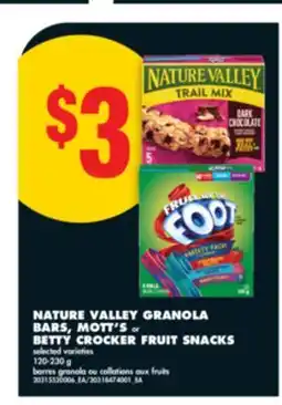 No Frills NATURE VALLEY GRANOLA BARS, MOTT'S OR BETTY CROCKER FRUIT SNACKS offer