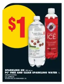 No Frills SPARKLING ICE, 503 ML OR PC FREE AND CLEAR SPARKLING WATER, 1 L offer