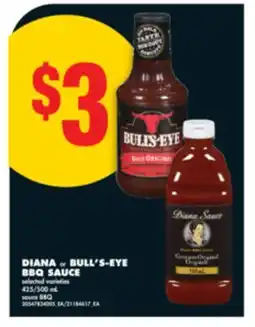 No Frills DIANA or BULL'S-EYE BBQ SAUCE, 425/500 mL offer