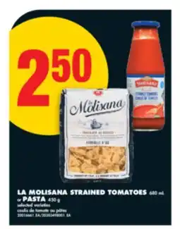No Frills LA MOLISANA STRAINED TOMATOES 680 ML OR PASTA 450 G offer