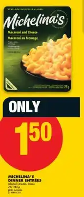 No Frills MICHELINA'S DINNER ENTRÉES offer