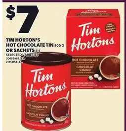 Loblaws TIM HORTON'S HOT CHOCOLATE TIN, 500 G OR SACHETS, 8'S offer