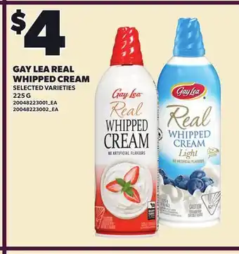Loblaws GAY LEA REAL WHIPPED CREAM offer