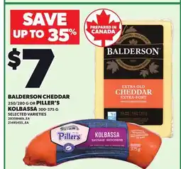 Loblaws BALDERSON CHEDDAR, 250/280 G OR PILLER'S KOLBASSA offer