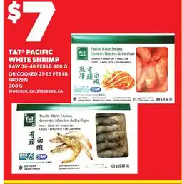Loblaws T&T PACIFIC WHITE SHRIMP, 400 G OR COOKED, 300 G offer