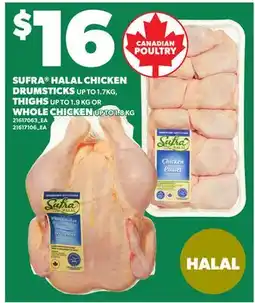 Loblaws SUFRA HALAL CHICKEN DRUMSTICKS, UP TO 1.7KG, THIGHS, UP TO 1.9 KG OR WHOLE CHICKEN, UP TO 1.8 KG offer