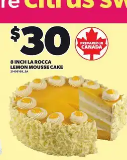 Loblaws 8 INCH LA ROCCA LEMON MOUSSE CAKE offer