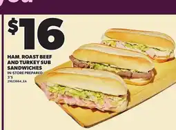 Loblaws HAM, ROAST BEEF AND TURKEY SUB SANDWICHES, 3'S offer