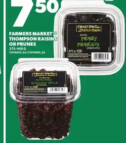 Loblaws FARMERS MARKET THOMPSON RAISINS OR PRUNES offer
