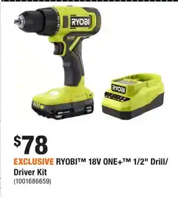 Home Depot EXCLUSIVE RYOBI 18V ONE+ 1/2 Drill/Driver Kit offer