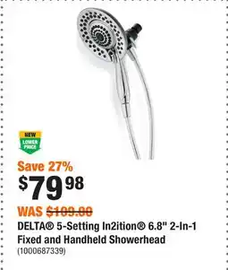 Home Depot DELTA 5-Setting In2ition 6.8 2-In-1 Fixed and Handheld Showerhead offer