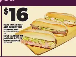Independent Grocer HAM, ROAST BEEF AND TURKEY SUB SANDWICHES, 3'S offer