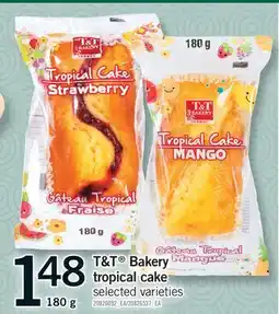 Fortinos T&T BAKERY TROPICAL CAKE offer