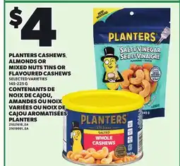 Independent Grocer PLANTERS CASHEWS, ALMONDS OR MIXED NUTS TINS OR FLAVOURED CASHEWS offer