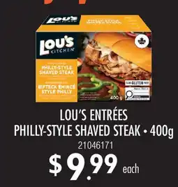 Fortinos LOU'S ENTRÉES PHILLY-STYLE SHAVED STEAK offer