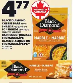 Independent Grocer BLACK DIAMOND CHEESE BARS, 400 G SHREDS, 300-320 G OR PC SHREDS, 250-320 G offer