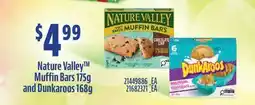 Fortinos NATURE VALLEY MUFFIN BARS 175G AND DUNKAROOS 168G offer