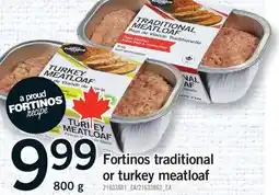Fortinos FORTINOS TRADITIONAL OR TURKEY MEATLOAF offer
