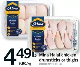 Fortinos MINA HALAL CHICKEN DRUMSTICKS OR THIGHS offer