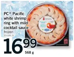 Fortinos PC PACIFIC WHITE SHRIMP RING WITH MILD COCKTAIL SAUCE offer