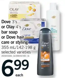 Fortinos DOVE 3'S OR OLAY 4'S DOVE BAR SOAP OR DOVE HAIR CARE OR STYLING, 355 mL offer