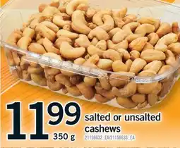 Fortinos SALTED OR UNSALTED CASHEWS offer