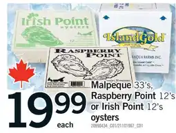 Fortinos MALPEQUE, 33'S, RASPBERRY POINT, 12'S OR IRISH POINT, 12'S OYSTERS offer