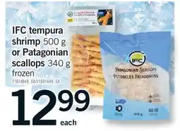 Fortinos IFC TEMPURA SHRIMP, 500 G OR PATAGONIAN SCALLOPS, 340 G offer