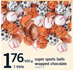 Fortinos SUPER SPORTS BALLS WRAPPED CHOCOLATE, 7.99/LB offer