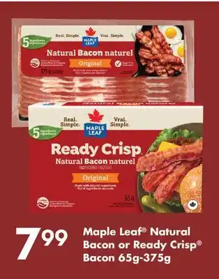 Fortinos MAPLE LEAF NATURAL BACON OR READY CRISP BACON, 65G-375G offer